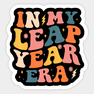 In My Leap Year Era Leap Year 2024 Birthday Funny Retro Sticker